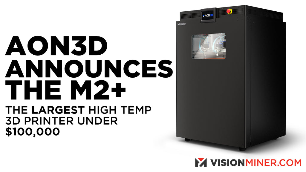 AON3D Announces The M2+ 3D Printer For High Performance End-Use Parts