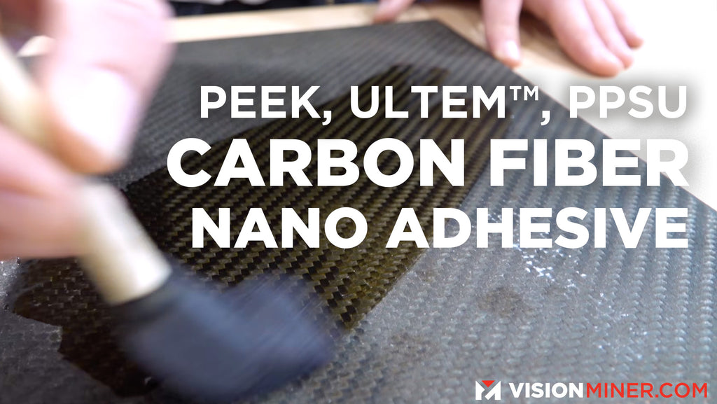 Carbon Fiber Buildplates & Nano Adhesive for PEEK and ULTEM™ 3D Printing