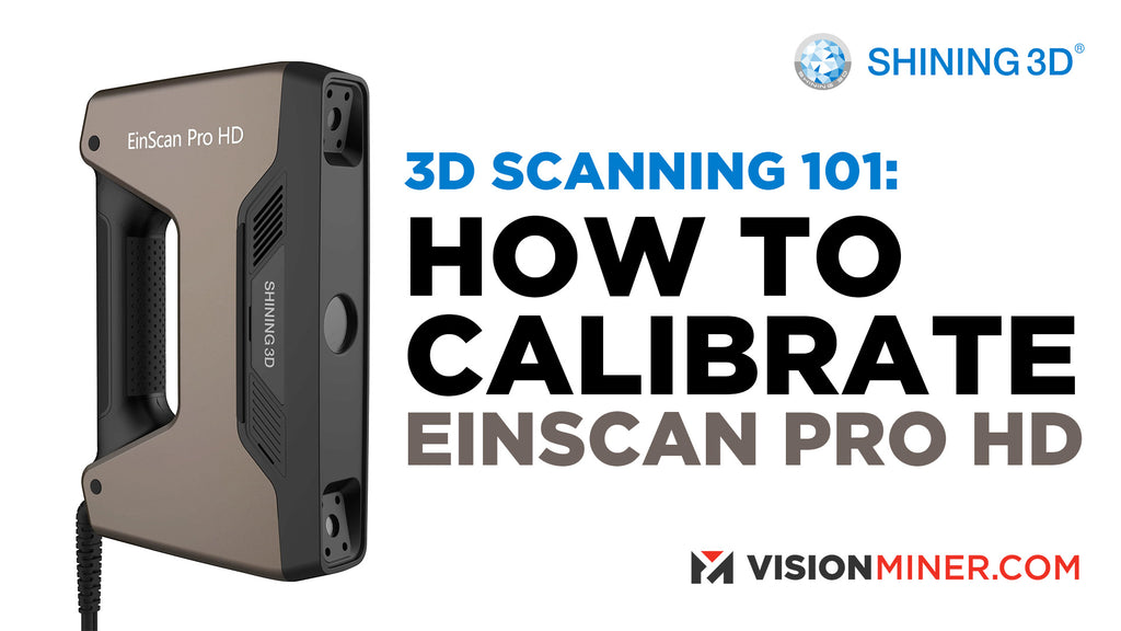 How to Calibrate the Shining3D Einscan Pro HD - in Under 5 Minutes!