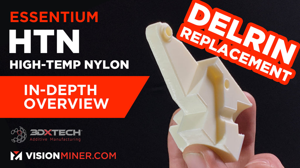 Essentium HTN, High Temp Nylon - The BEST Delrin®, POM, Acetal Replacement for FDM 3D Printing!