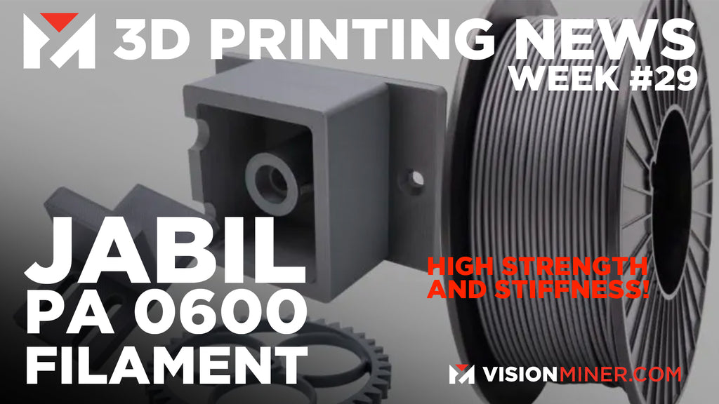 Jabil’s Next Gen Nylon PA0600 Filament - 3D Printing News 2021