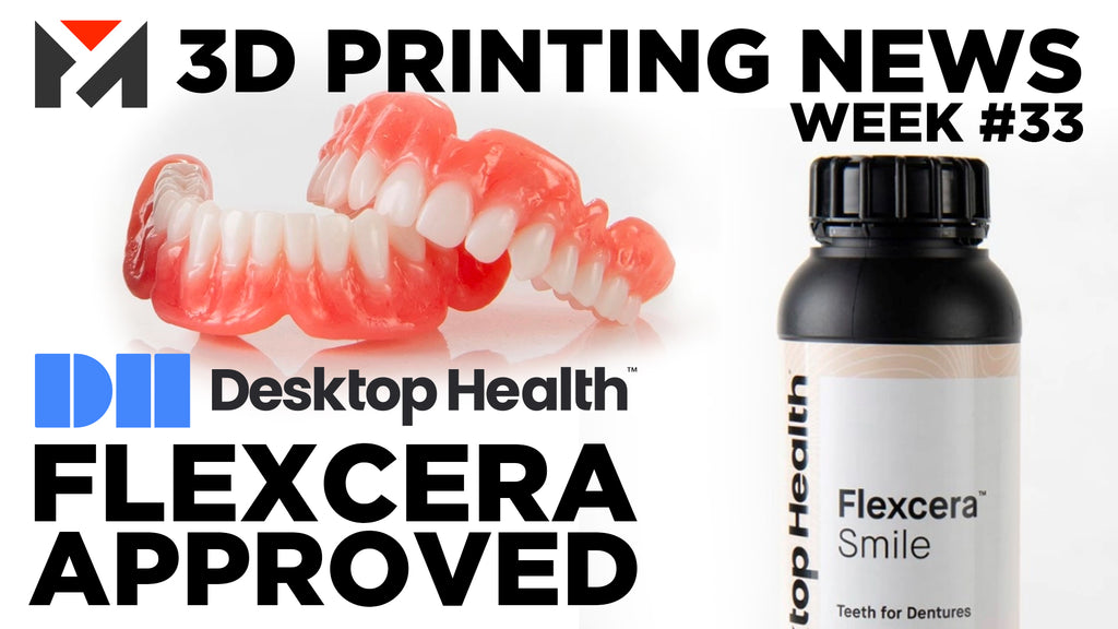 Desktop Health’s Flexcera Receives FDA Clearance for Dental! A Step Forward for Medical 3D Printing