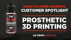 3D Printed Prosthetic's Made Possible w/ Nano Polymer Adhesive Build Plate Glue [Customer Spotlight]