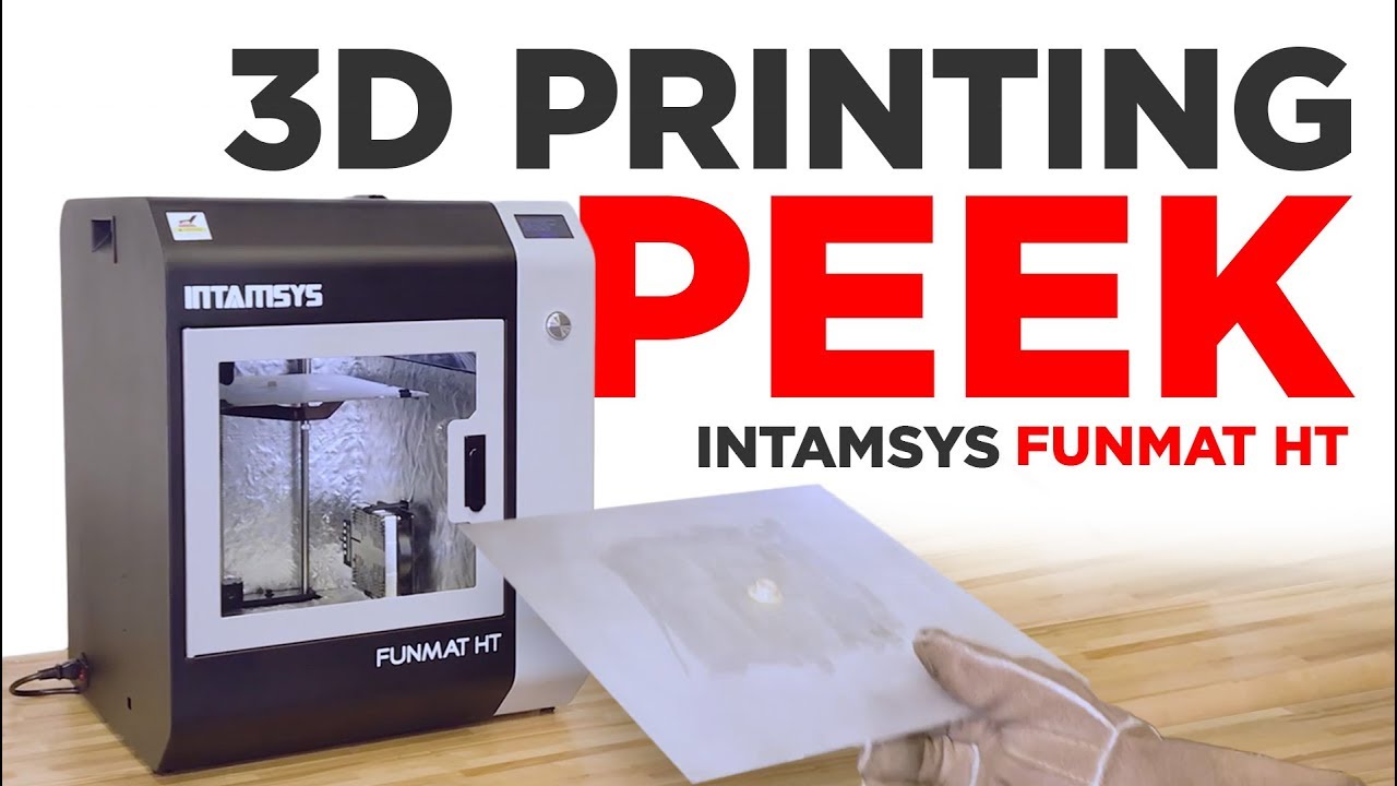 How-To: 3D-Print in PEEK on the INTAMSYS Funmat HT– Vision Miner